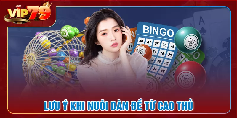 Lưu ý khi nuôi dàn đề để tránh mất trắng