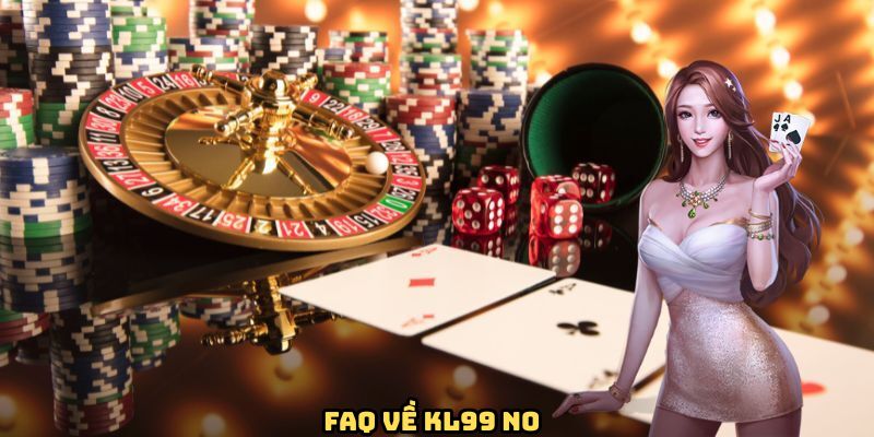 Chuyên mục giải đáp câu hỏi về nền tảng KL99 no
