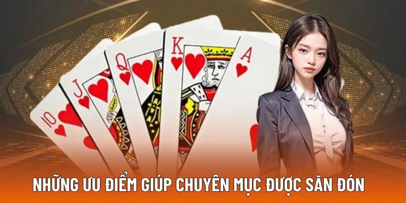Những ưu điểm giúp tăng thêm sức hút cho chuyên mục