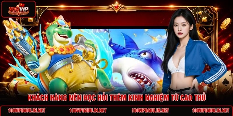 khach-hang-nen-hoc-hoi-them-kinh-nghiem-tu-cao-thu