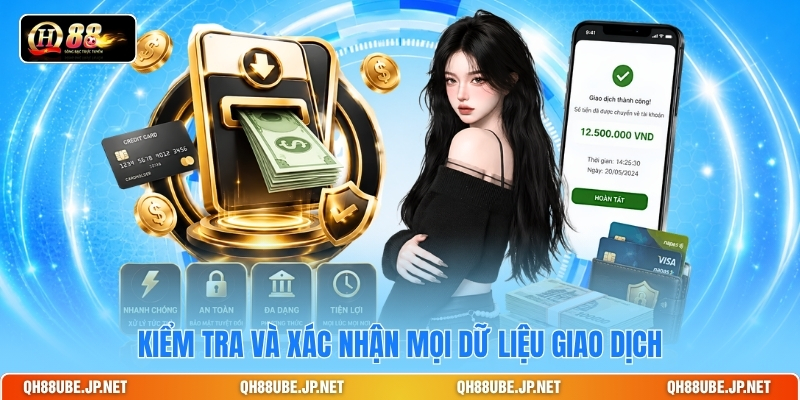 kiem-tra-va-xac-nhan-moi-du-lieu-giao-dich