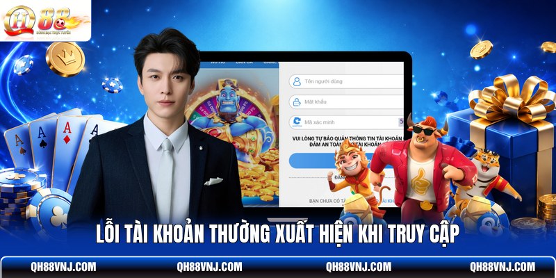 loi-tai-khoan-thuong-xuat-hien-khi-truy-cap
