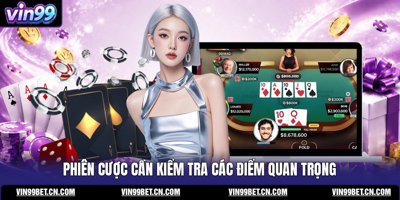 phien-cuoc-can-kiem-tra-cac-diem-quan-trong